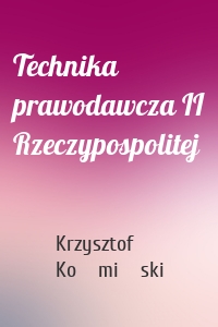 Technika prawodawcza II Rzeczypospolitej