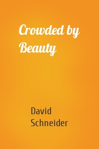 Crowded by Beauty