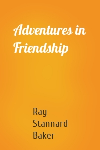 Adventures in Friendship