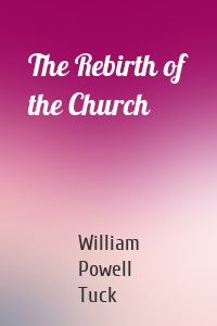 The Rebirth of the Church