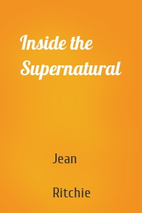 Inside the Supernatural