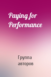 Paying for Performance