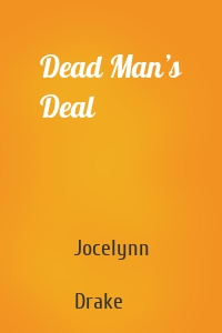 Dead Man’s Deal