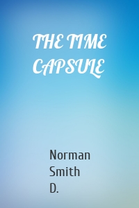 THE TIME CAPSULE