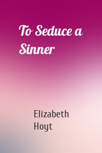 To Seduce a Sinner