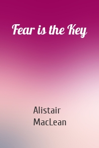 Fear is the Key