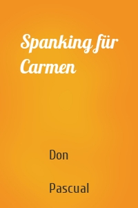 Spanking für Carmen