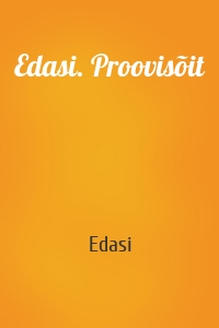 Edasi. Proovisõit