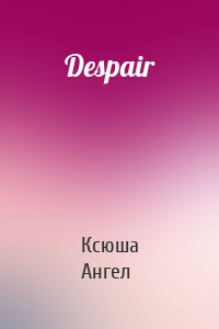 Despair