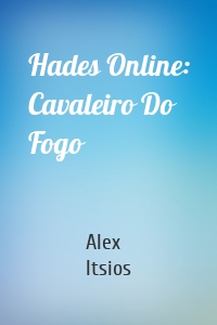 Hades Online: Cavaleiro Do Fogo