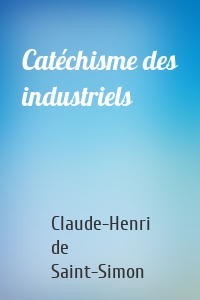 Catéchisme des industriels