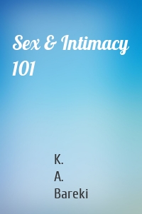 Sex & Intimacy 101