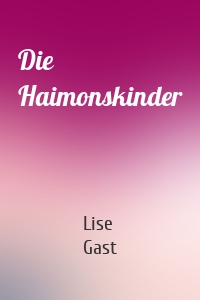 Die Haimonskinder