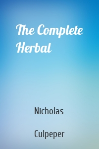 The Complete Herbal