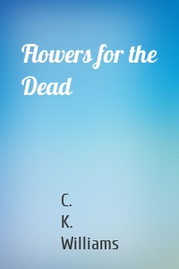 Flowers for the Dead