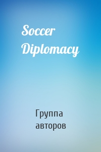 Soccer Diplomacy