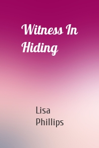 Witness In Hiding