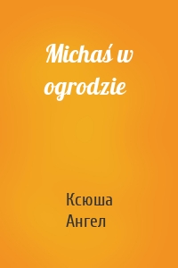 Michaś w ogrodzie