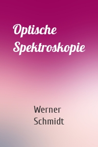 Optische Spektroskopie