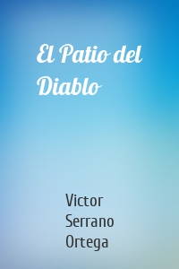 El Patio del Diablo
