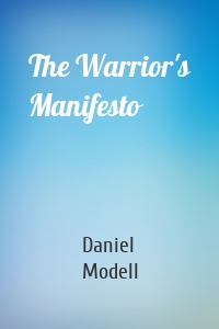 The Warrior's Manifesto