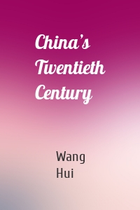 China’s Twentieth Century