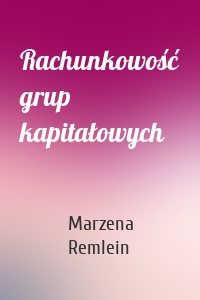 Rachunkowość grup kapitałowych