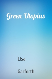 Green Utopias