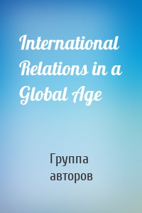 International Relations in a Global Age