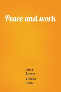 Peace and work