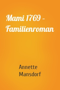 Mami 1769 – Familienroman