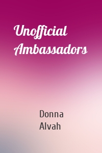 Unofficial Ambassadors