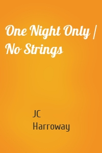 One Night Only / No Strings