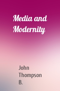 Media and Modernity