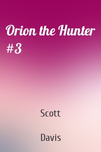 Orion the Hunter #3