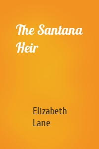 The Santana Heir