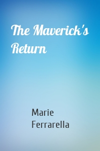The Maverick's Return