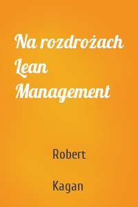 Na rozdrożach Lean Management