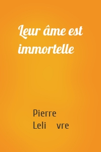 Leur âme est immortelle