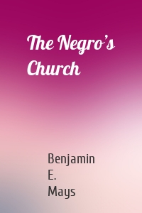 The Negro’s Church