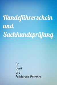 Hundeführerschein und Sachkundeprüfung