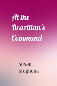 At the Brazilian's Command