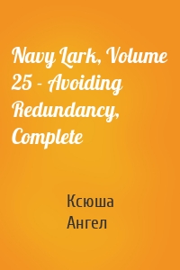 Navy Lark, Volume 25 - Avoiding Redundancy, Complete