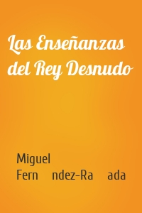 Las Enseñanzas del Rey Desnudo