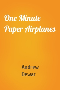 One Minute Paper Airplanes