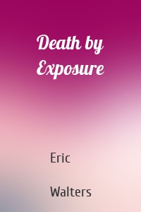 Death by Exposure
