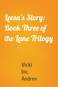 Leesa's Story: Book Three of the Lane Trilogy