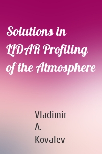 Solutions in LIDAR Profiling of the Atmosphere