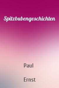 Spitzbubengeschichten