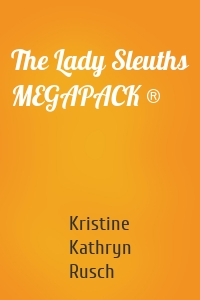 The Lady Sleuths MEGAPACK ®